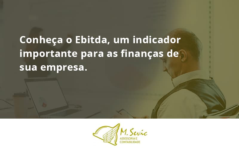 Conheca O Ebtida Msevic - Escritório de Contabilidade em São Paulo | M. Sevic Assessoria e Contabilidade